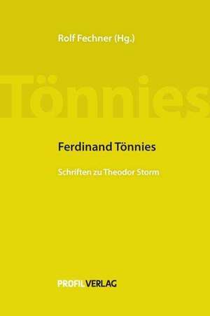 Ferdinand Tönnies: Schriften zu Theodor Storm de Ferdinand Tönnies