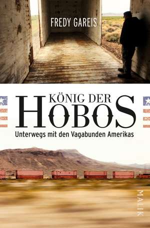 König der Hobos de Fredy Gareis