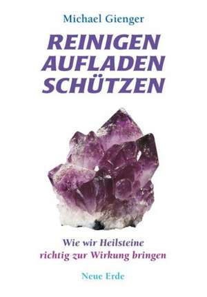 Reinigen Aufladen Schützen de Michael Gienger