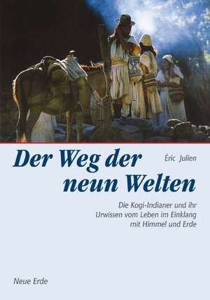 Der Weg der neun Welten de Éric Julien