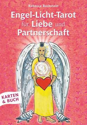 Engel-Licht-Tarot für Liebe und Partnerschaft. Set de Rebecca Bachstein