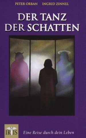 Der Tanz der Schatten de Peter Orban