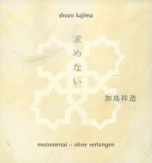 Motomenai - Ohne Verlangen de Shozo Kajima