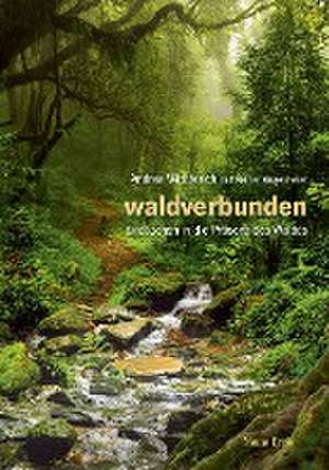 Waldverbunden de Andrea Wichterich