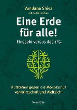 Eine Erde für alle! - Einssein versus das 1 % de Vandana Shiva