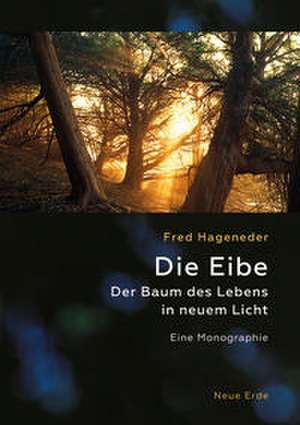Die Eibe de Fred Hageneder