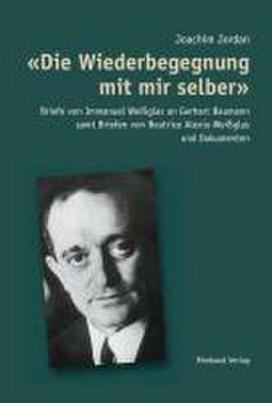 «Die Wiederbegegnung mit mir selber» de Joachim Jordan