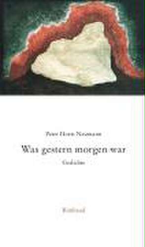 Was gestern morgen war de Peter H. Neumann