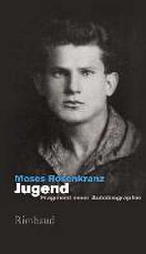 Jugend - Fragment einer Autobiographie de Moses Rosenkranz