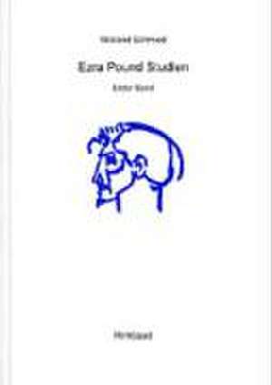 Ezra Pound Studien de Wieland Schmied