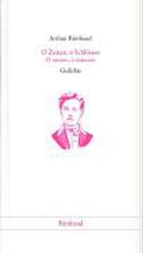 Werke / O Zeiten, o Schlösser /O saisons, o chateaux de Arthur Rimbaud