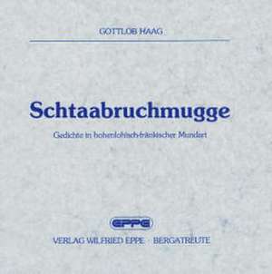 Schtaabruchmugge de Gottlob Haag