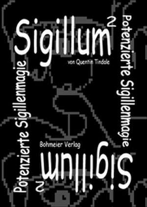 Sigillum hoch 2 de Quentin Tindale