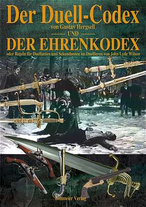 Der Duell-Codex und der Ehrenkodex de Gustav Hergsell