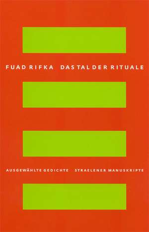 Das Tal der Rituale de Fuad Rifka