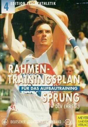 Rahmentrainingsplan für das Aufbautraining. Sprung de Herbert Czingon