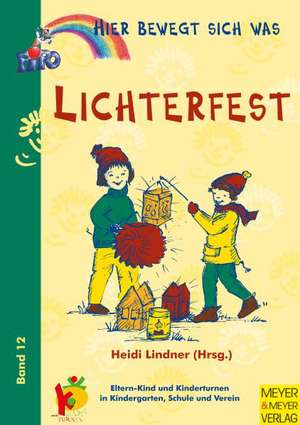 Lichterfest de Heidi Lindner