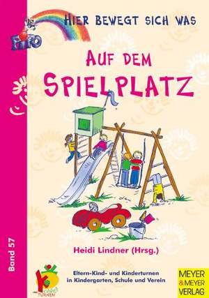 Auf dem Spielplatz de Heidi Lindner