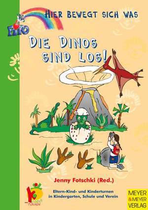 Hier bewegt sich was. Die Dinos sind los! de André Besgens