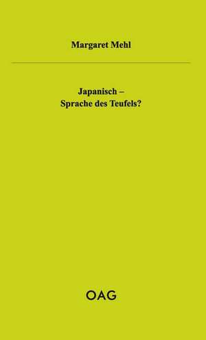 Japanisch - Sprache des Teufels? de Margaret Mehl