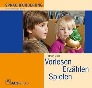 Vorlesen, Erzählen, Spielen de Heike Tenta