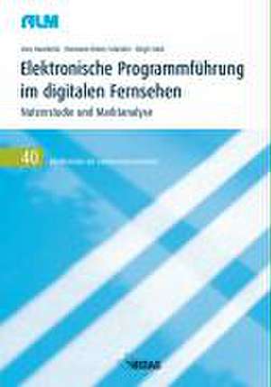 Elektronische Programmführung im digitalen Fernsehen de Uwe Hasebrink