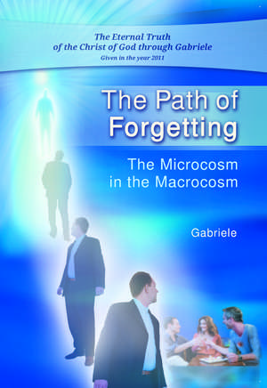 The Path of Forgetting de House Gabriele Publishing
