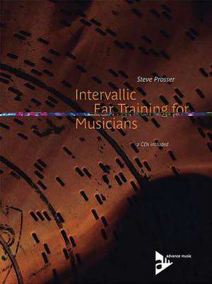 INTERVALLIC EAR TRAINING FOR MUSICIANS de STEVE PROSSER