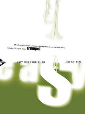 Easy Jazz Conception Trumpet de Jim Snidero