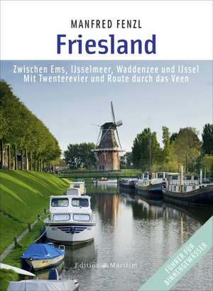 Friesland de Manfred Fenzl