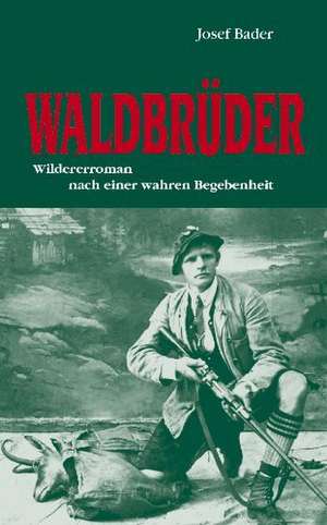 Waldbrüder de Josef Bader