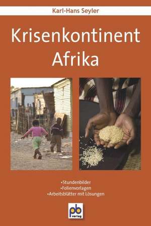 Krisenkontinent Afrika de Karl-Hans Seyler