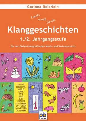 Klanggeschichten. 1./2. Jahrgangsstufe de Corinna Beierlein