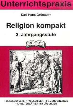 Katholische Religion kompakt 3. Schuljahr