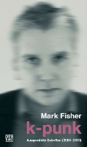 K-Punk de Mark Fisher