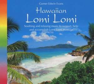 Lomi Lomi de Gomer Edwin Evans