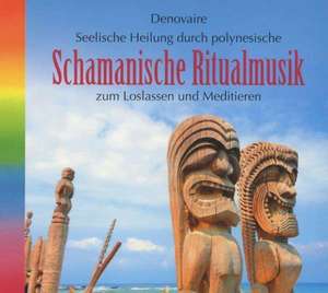 Schamanische Ritualmusik de Denovaire