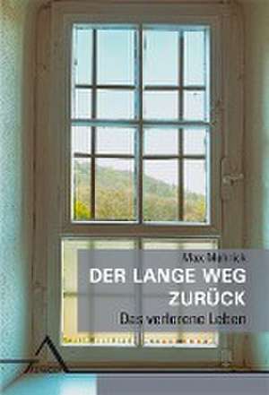 Der lange Weg zurück de Max Mehrick