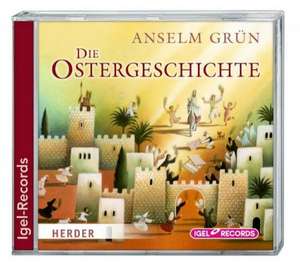 Die Ostergeschichte de Anselm Grün