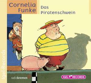 Das Piratenschwein. CD de Cornelia Funke