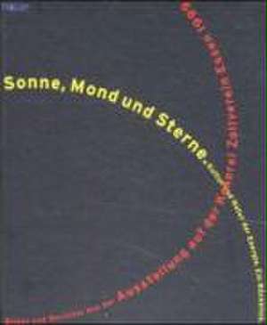 Sonne, Mond und Sterne. Kultur und Natur der Energie de Ulrich Borsdorf