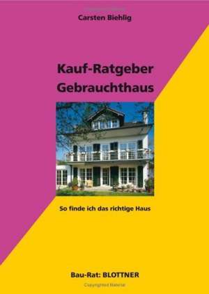 Kauf-Ratgeber Gebrauchthaus de Carsten Biehlig