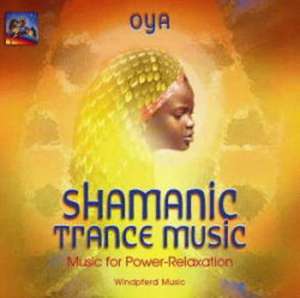 Shamanic Trance Music de Oya