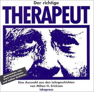 Der richtige Therapeut. CD de Milton H. Erickson