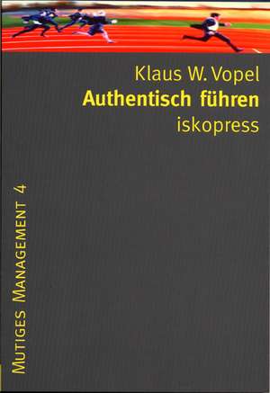 Authentisch führen de Klaus W. Vopel