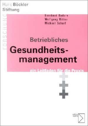 Betriebliches Gesundheitsmanagement de Bernhard Badura