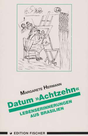 Datum Achtzehn de Margarete Hermann