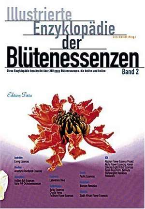 Illustrierte Enzyklopädie der Blütenessenzen 2 de Dirk Albrodt