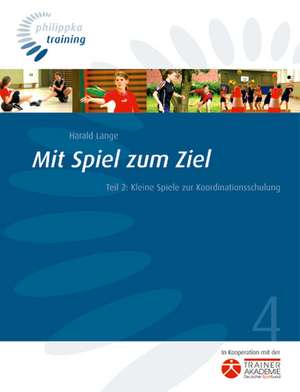 Mit Spiel zum Ziel 2 de Klaus Oltmanns