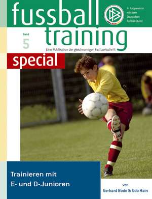 Fussballtraining special 5 de Gerhard Bode